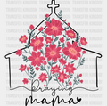 Praying Mama Spring Flowers