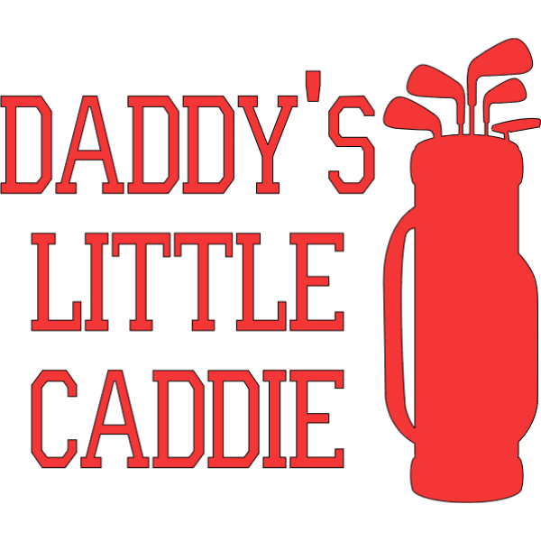 Daddy's Little Caddy