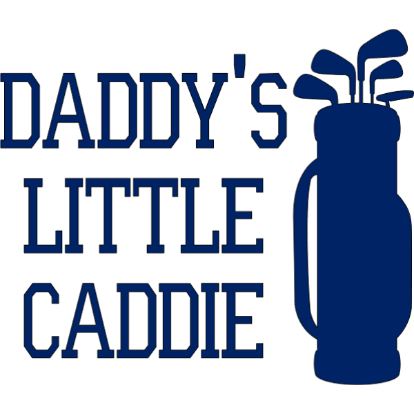 Daddy's Little Caddy