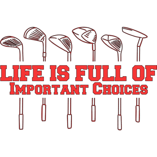 Important Choices
