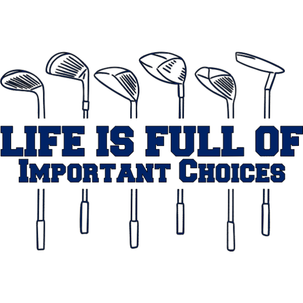 Important Choices